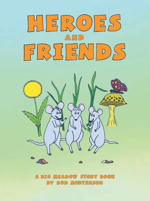 cover image of Heroes and Friends